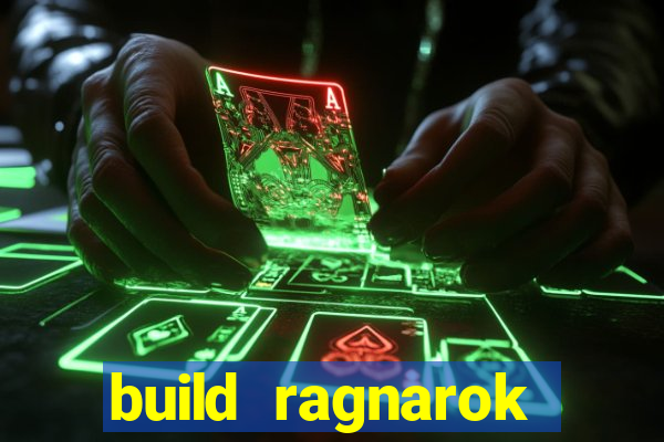 build ragnarok history reborn 1x